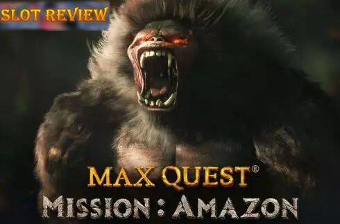 Max Quest - Mission Amazon Slot Review